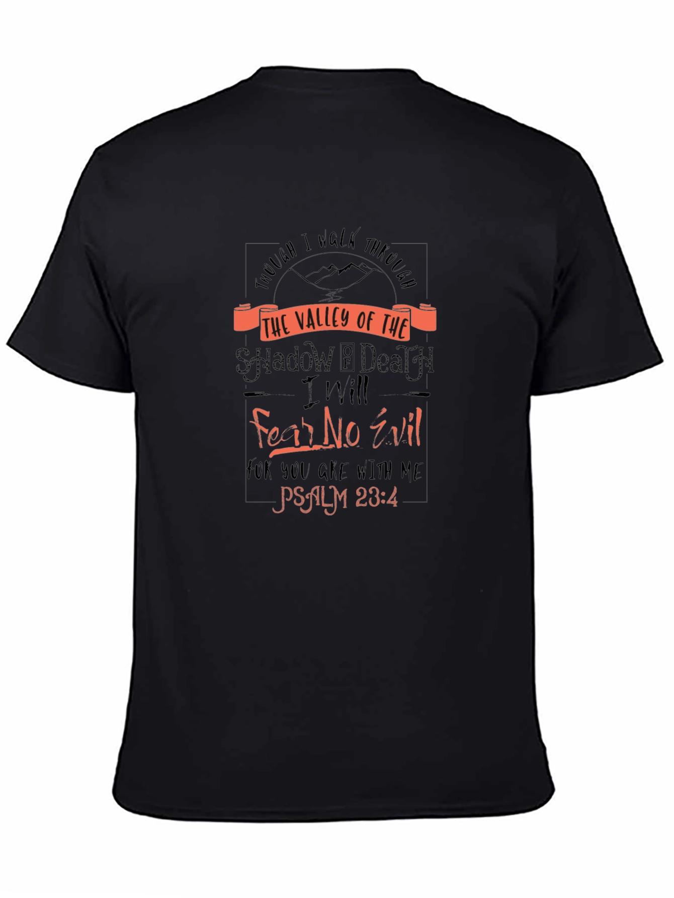 Valley of Death Psalm 23:4 Graphic T-Shirt