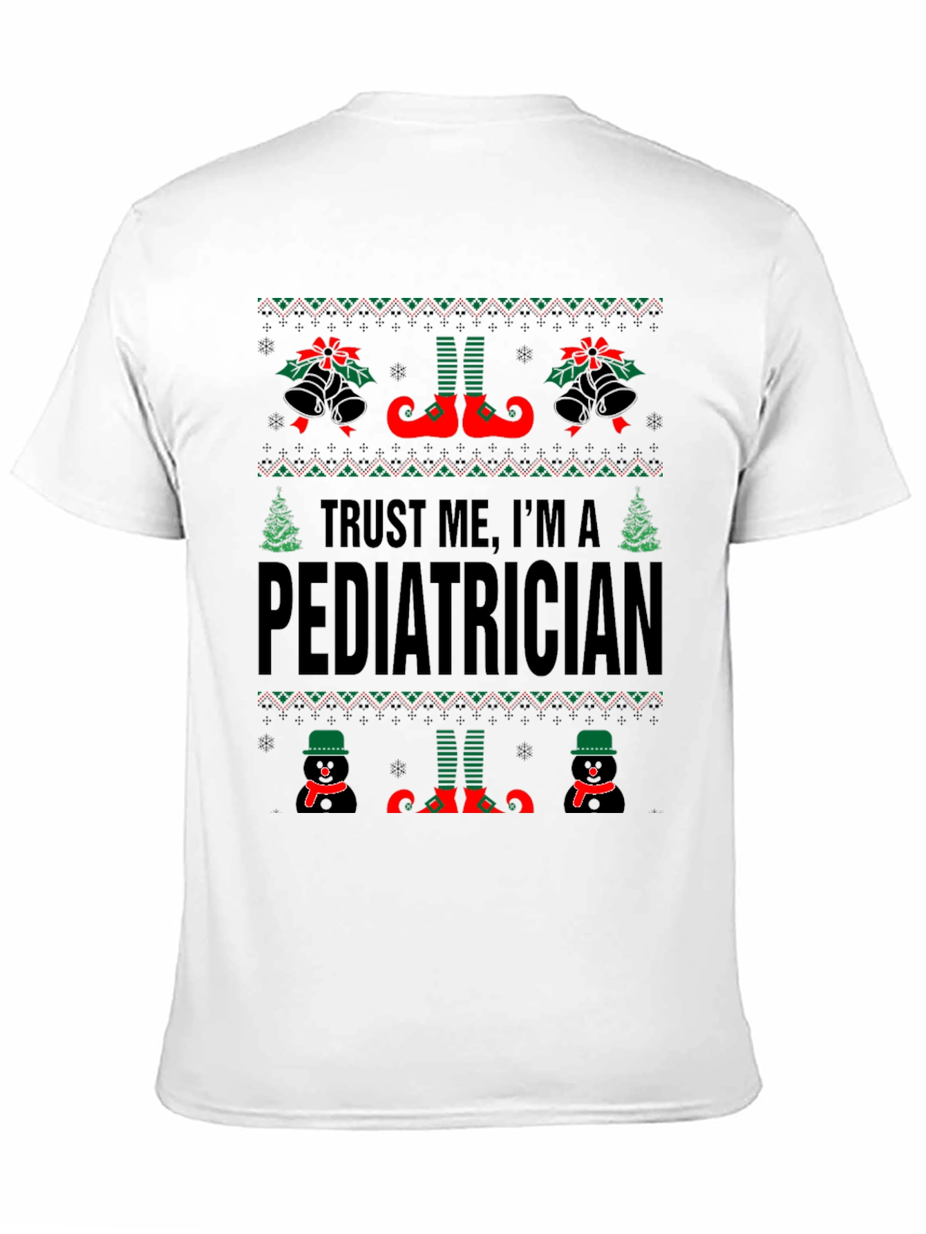 Trust Me Im A Pediatrician Christmas T-Shirt