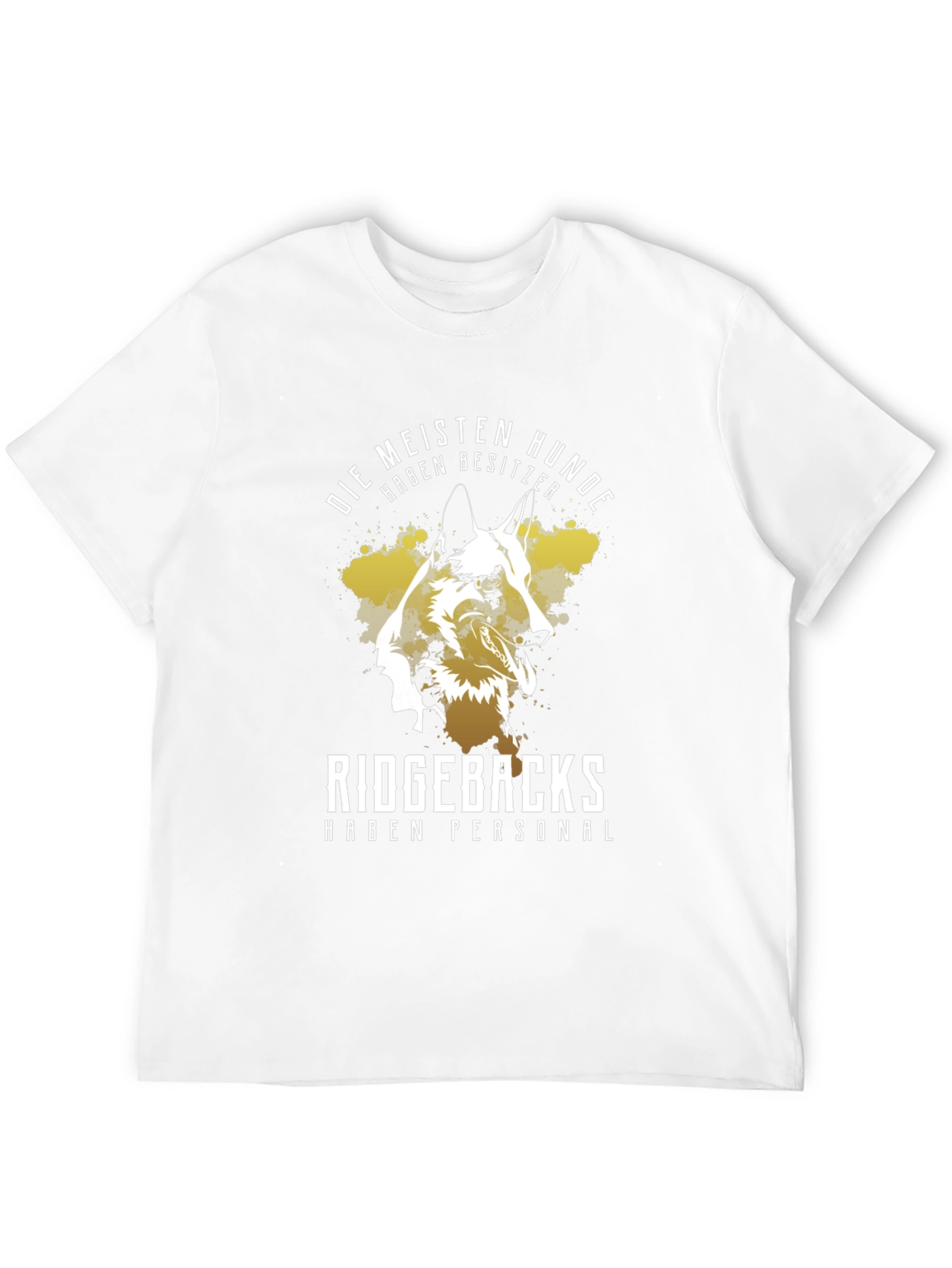 Dog Lover T-Shirt: Ridgebacks Have Staff