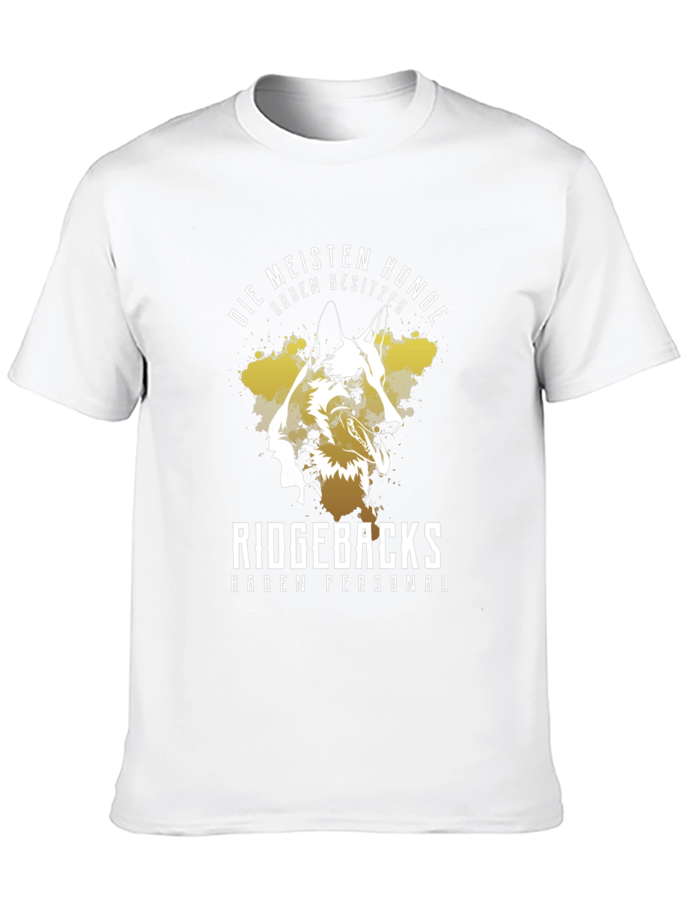 Dog Lover T-Shirt: Ridgebacks Have Staff
