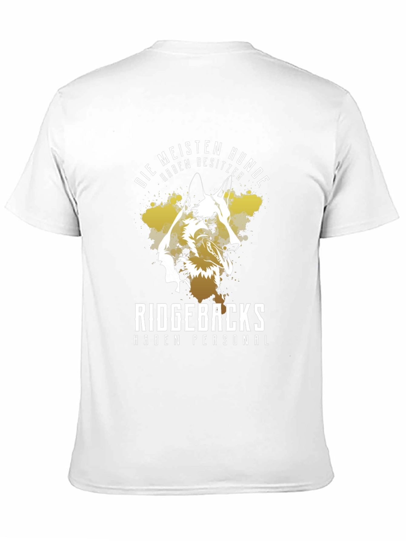 Dog Lover T-Shirt: Ridgebacks Have Staff