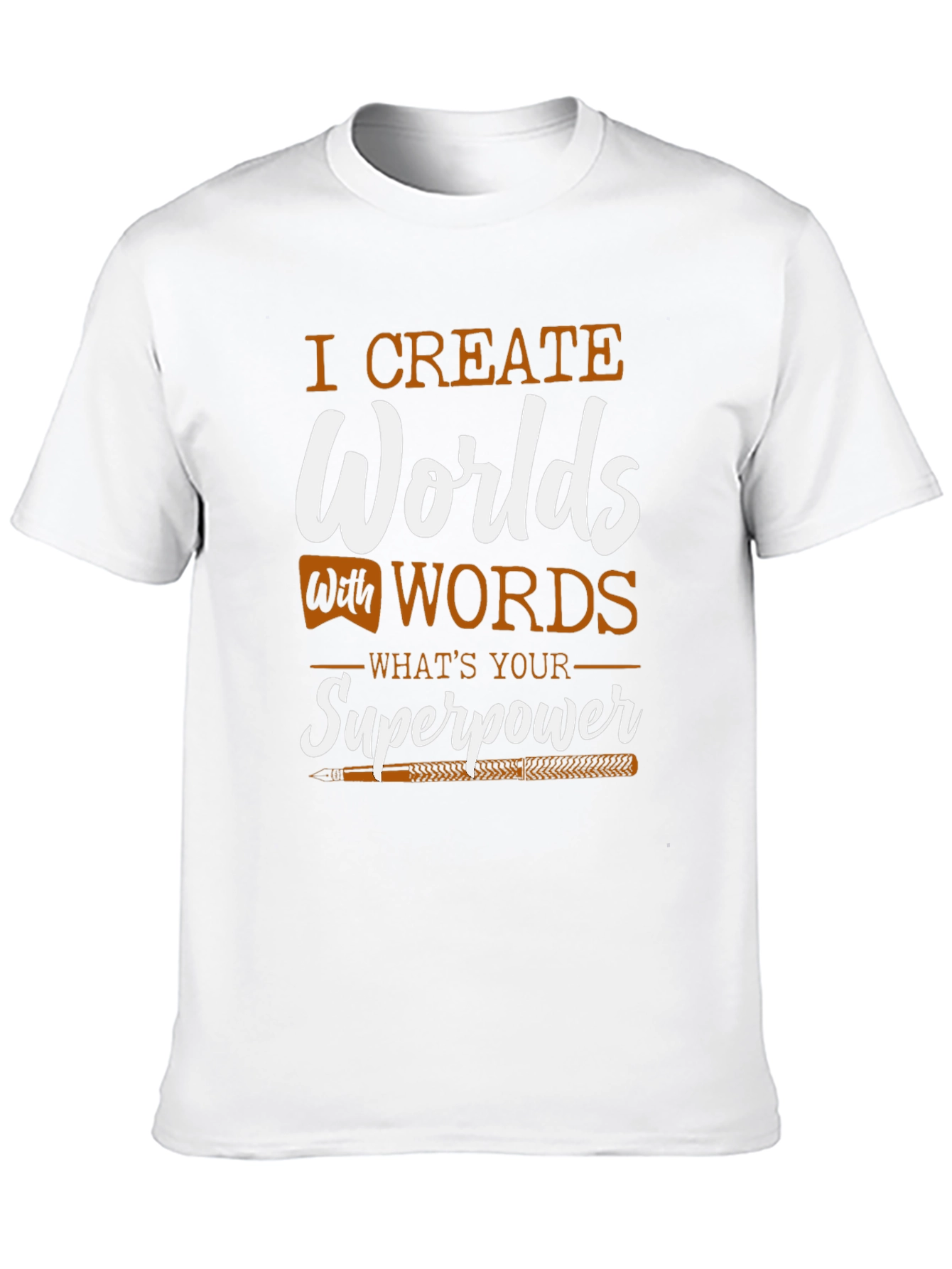 I Create Worlds T-Shirt - Writers Superpower Tee