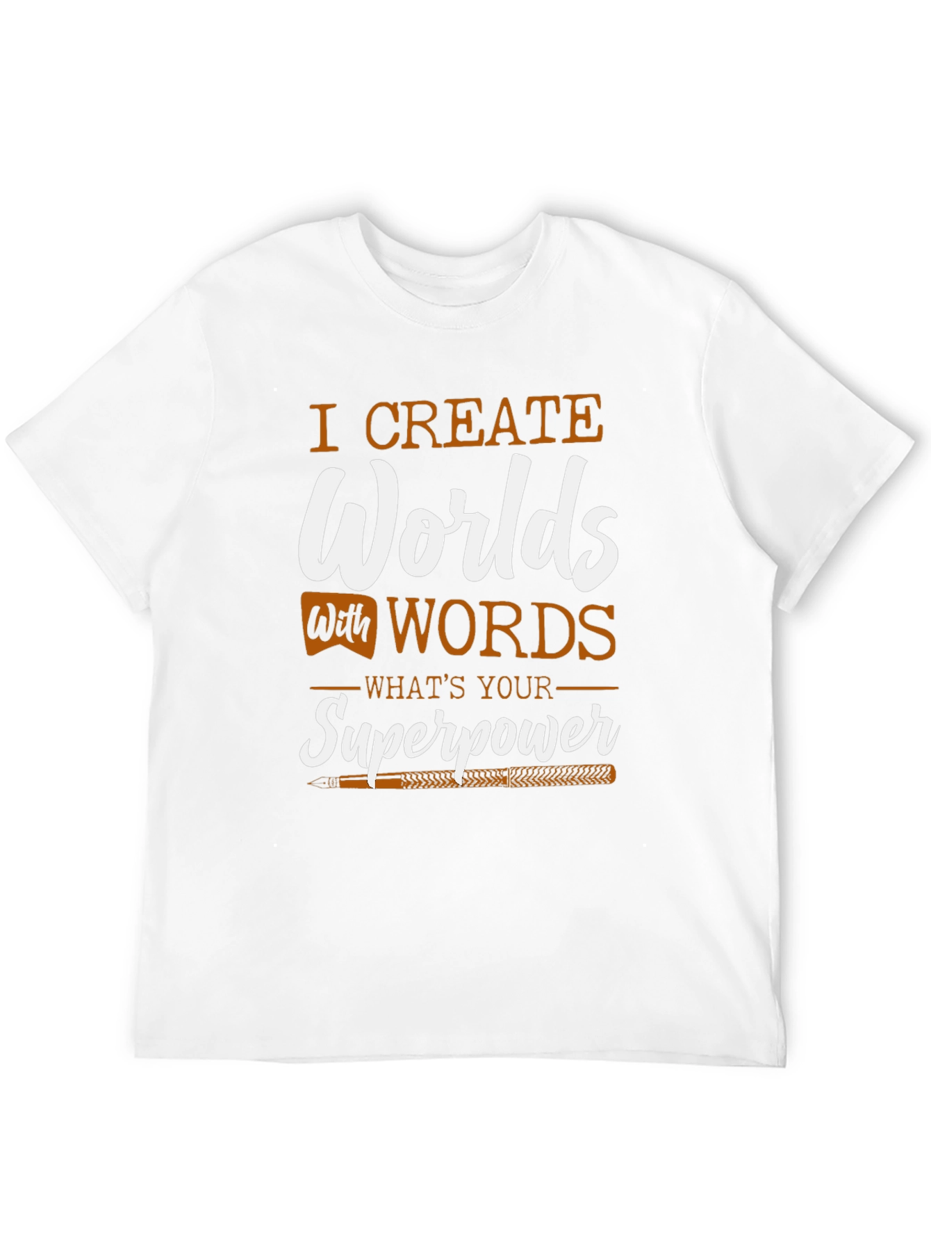 I Create Worlds T-Shirt - Writers Superpower Tee