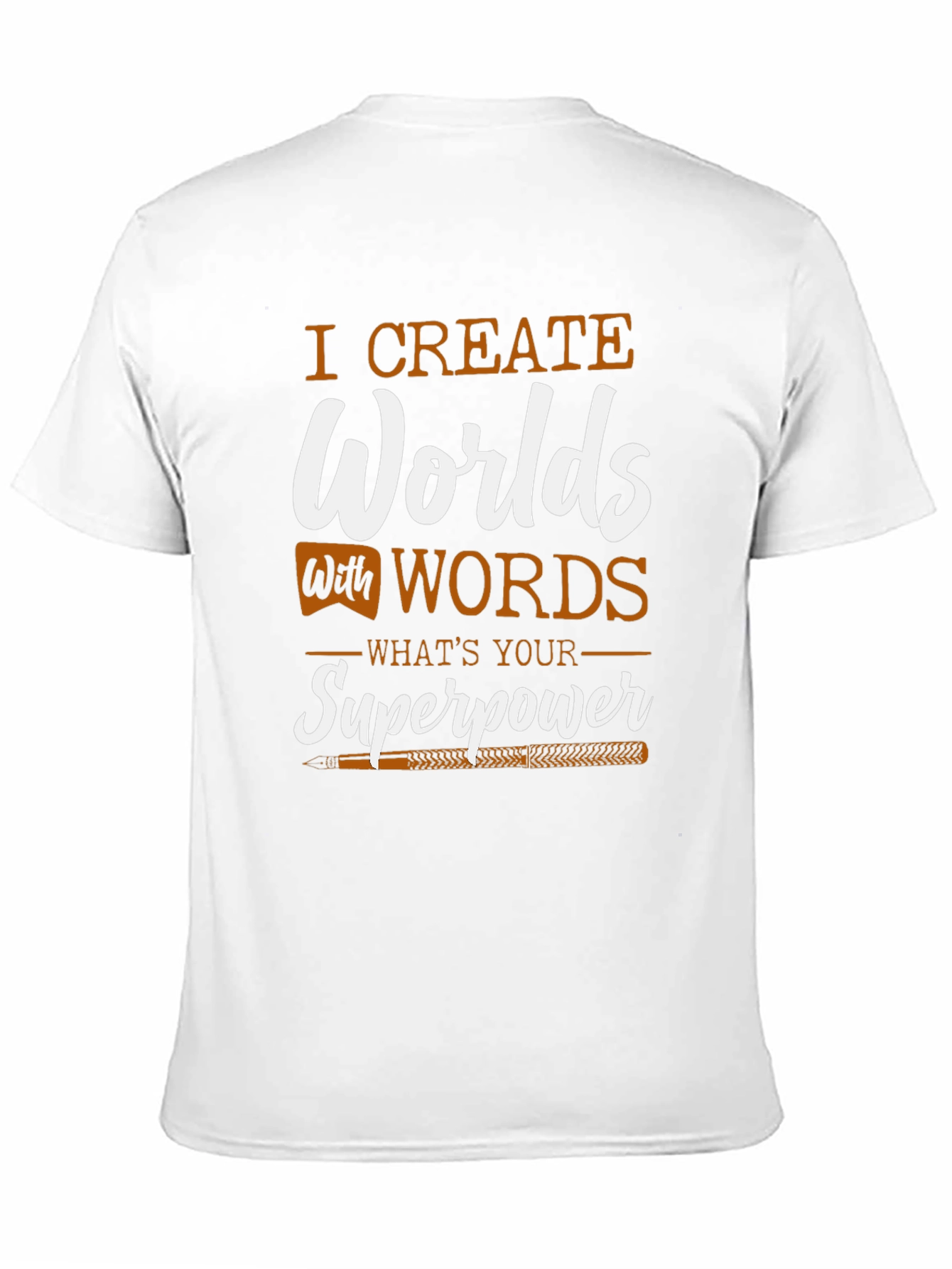 I Create Worlds T-Shirt - Writers Superpower Tee