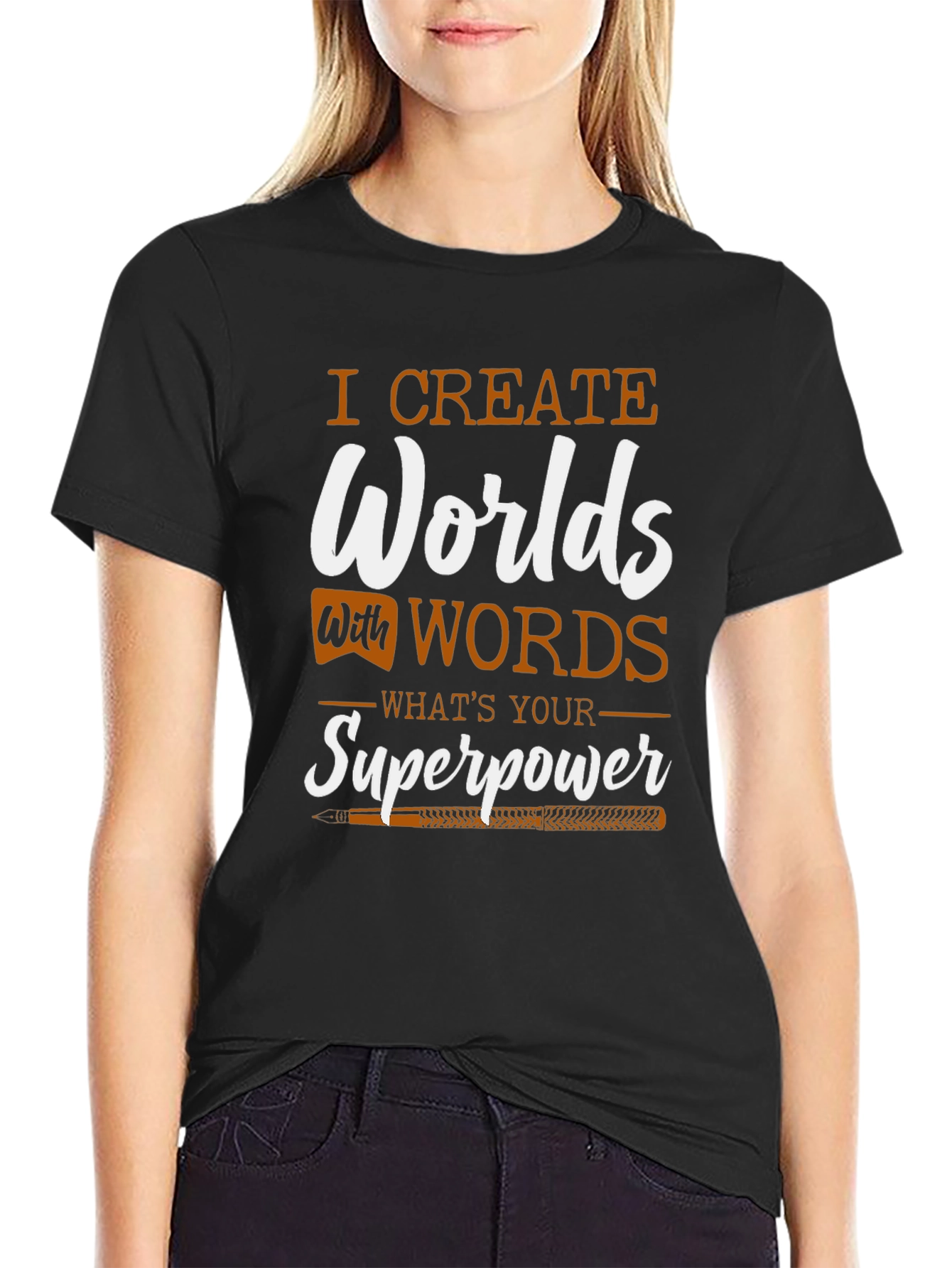 I Create Worlds T-Shirt - Writers Superpower Tee