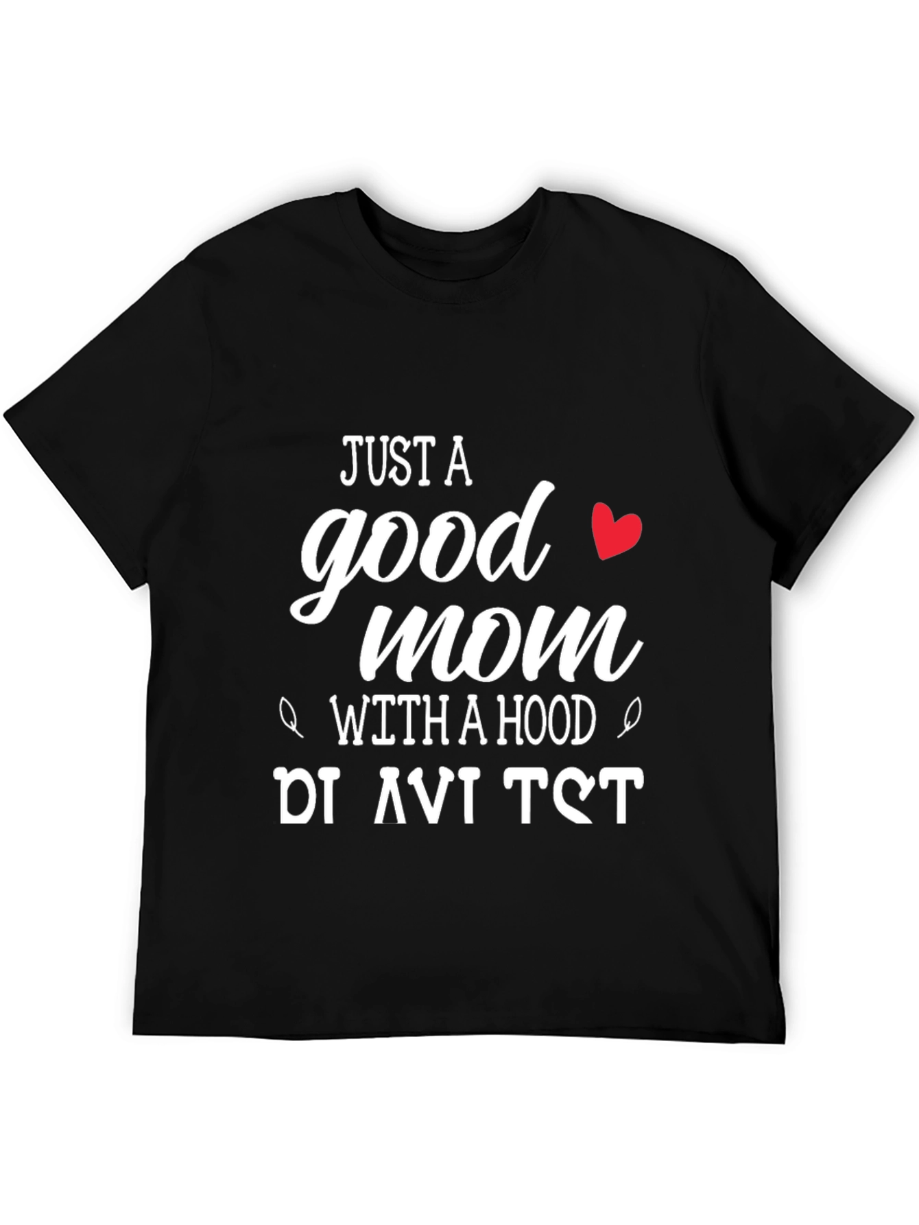 Just A Good Mom T-Shirt - Black