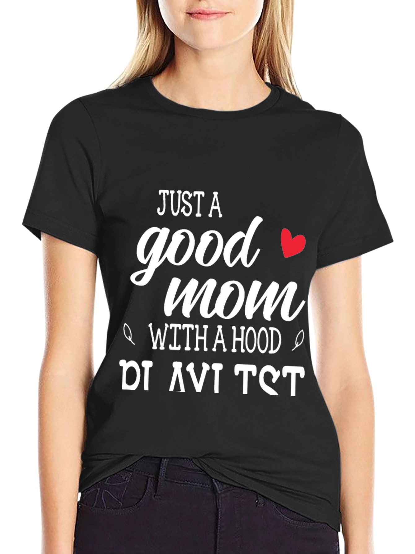 Just A Good Mom T-Shirt - Black