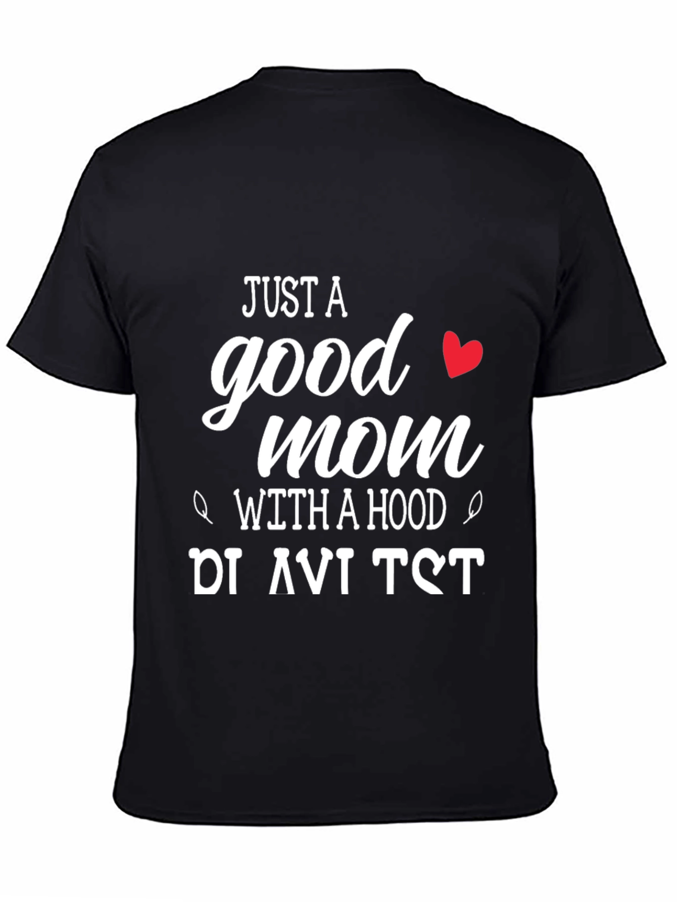 Just A Good Mom T-Shirt - Black