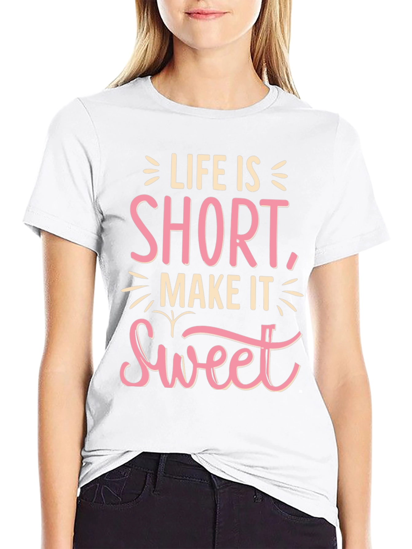 Life Is Short Sweet T-Shirt