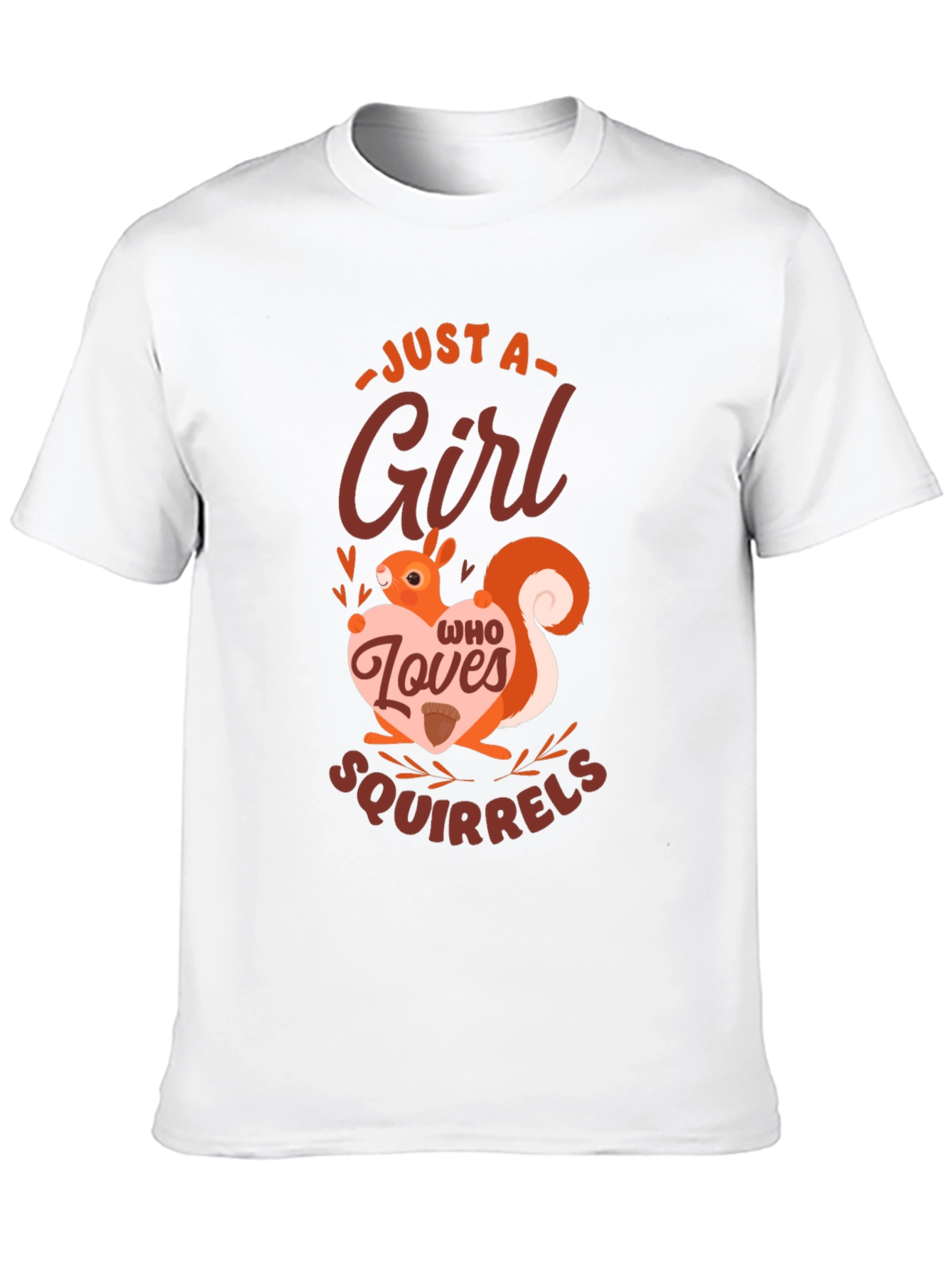 Just a Girl Who Loves Squirrels Graphic Tee