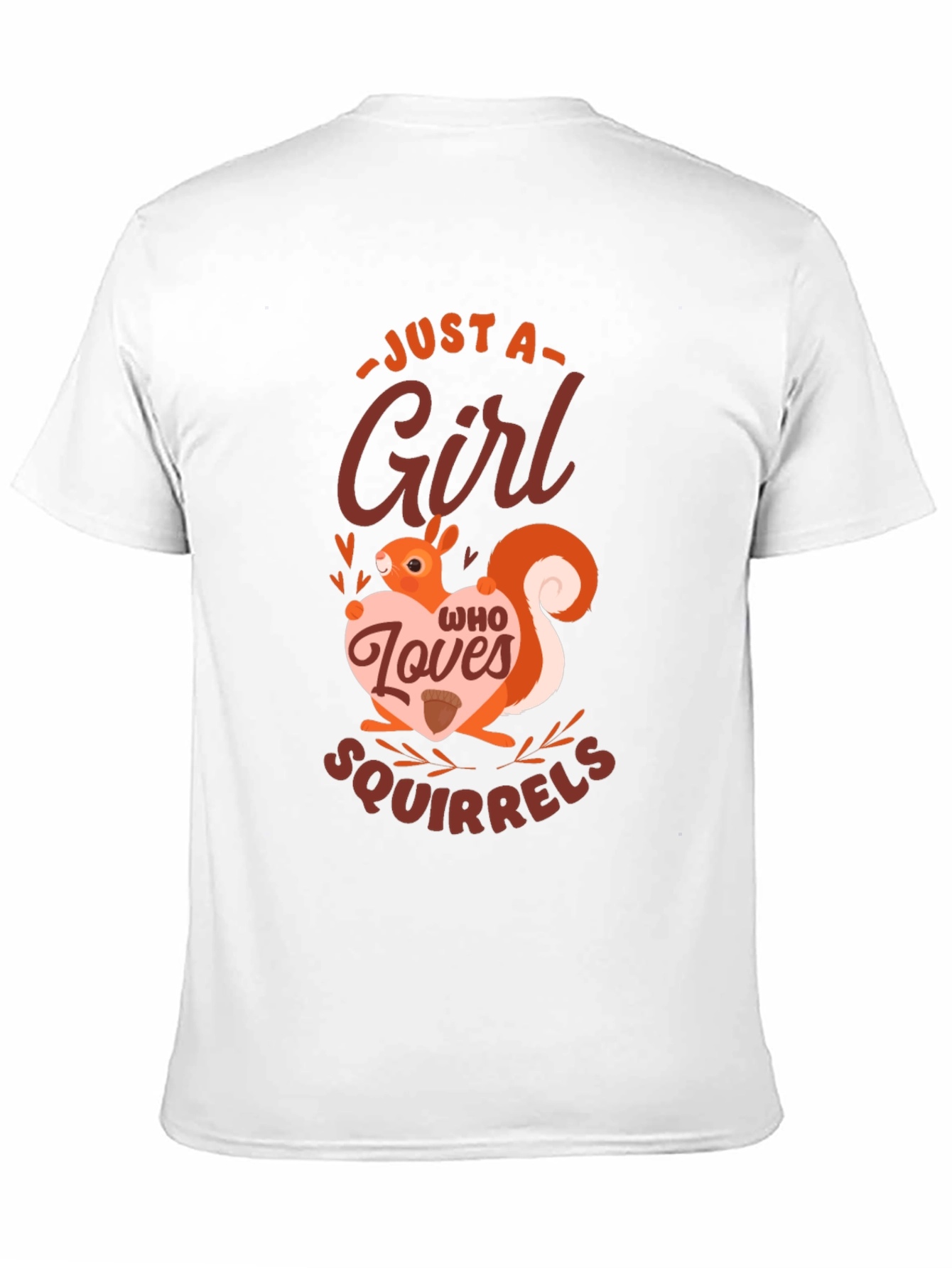 Just a Girl Who Loves Squirrels Graphic Tee