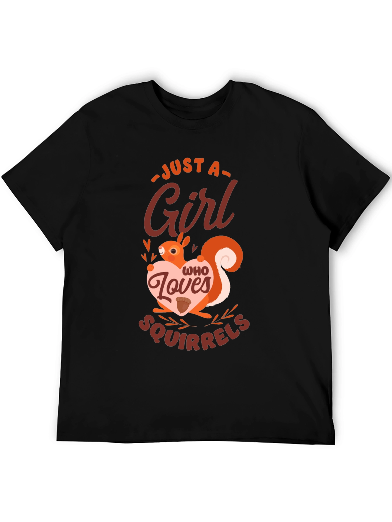 Just a Girl Who Loves Squirrels Graphic Tee