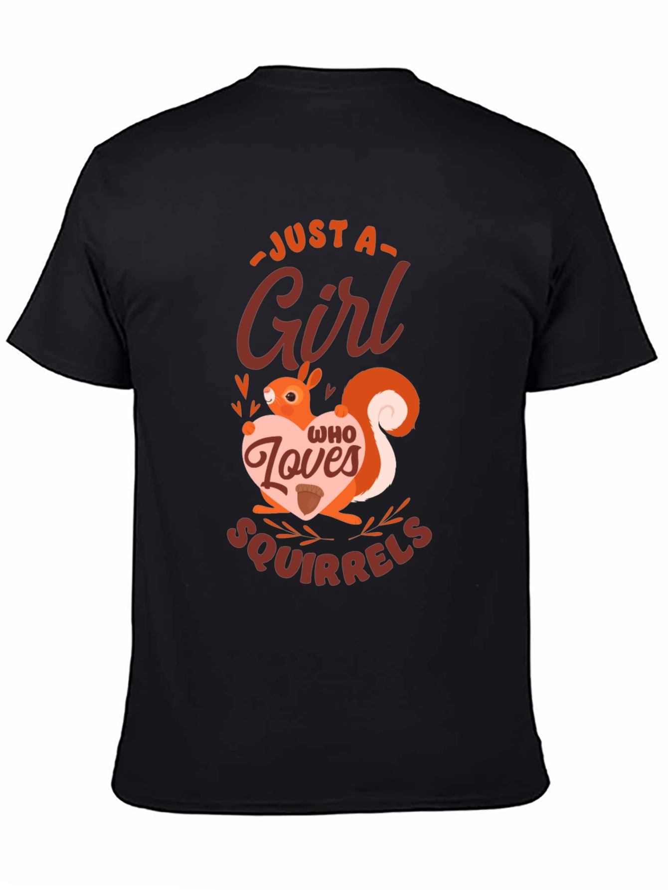 Just a Girl Who Loves Squirrels Graphic Tee
