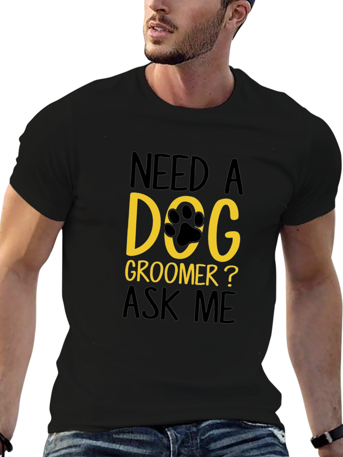 Need a Dog Groomer T-Shirt