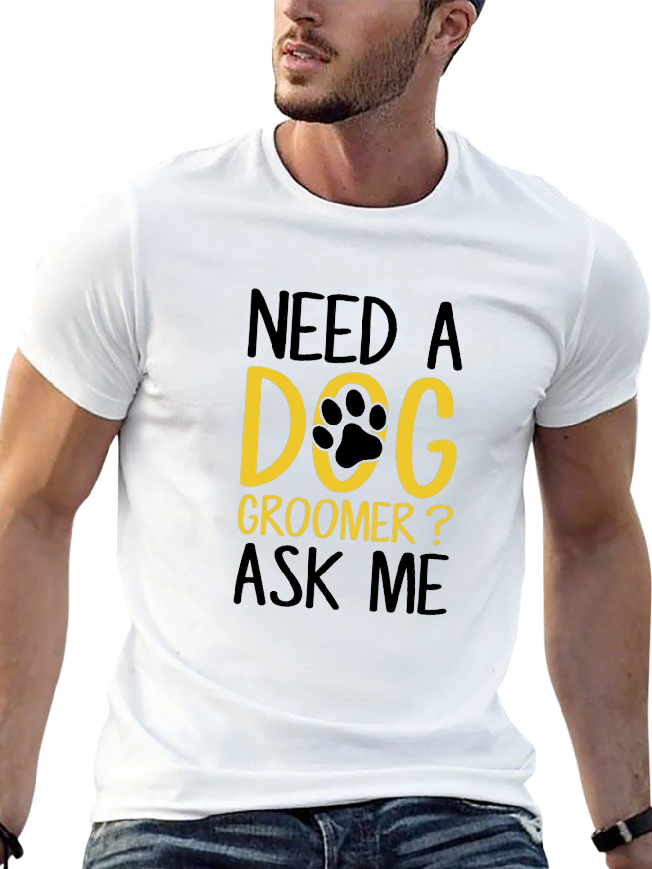 Need a Dog Groomer T-Shirt