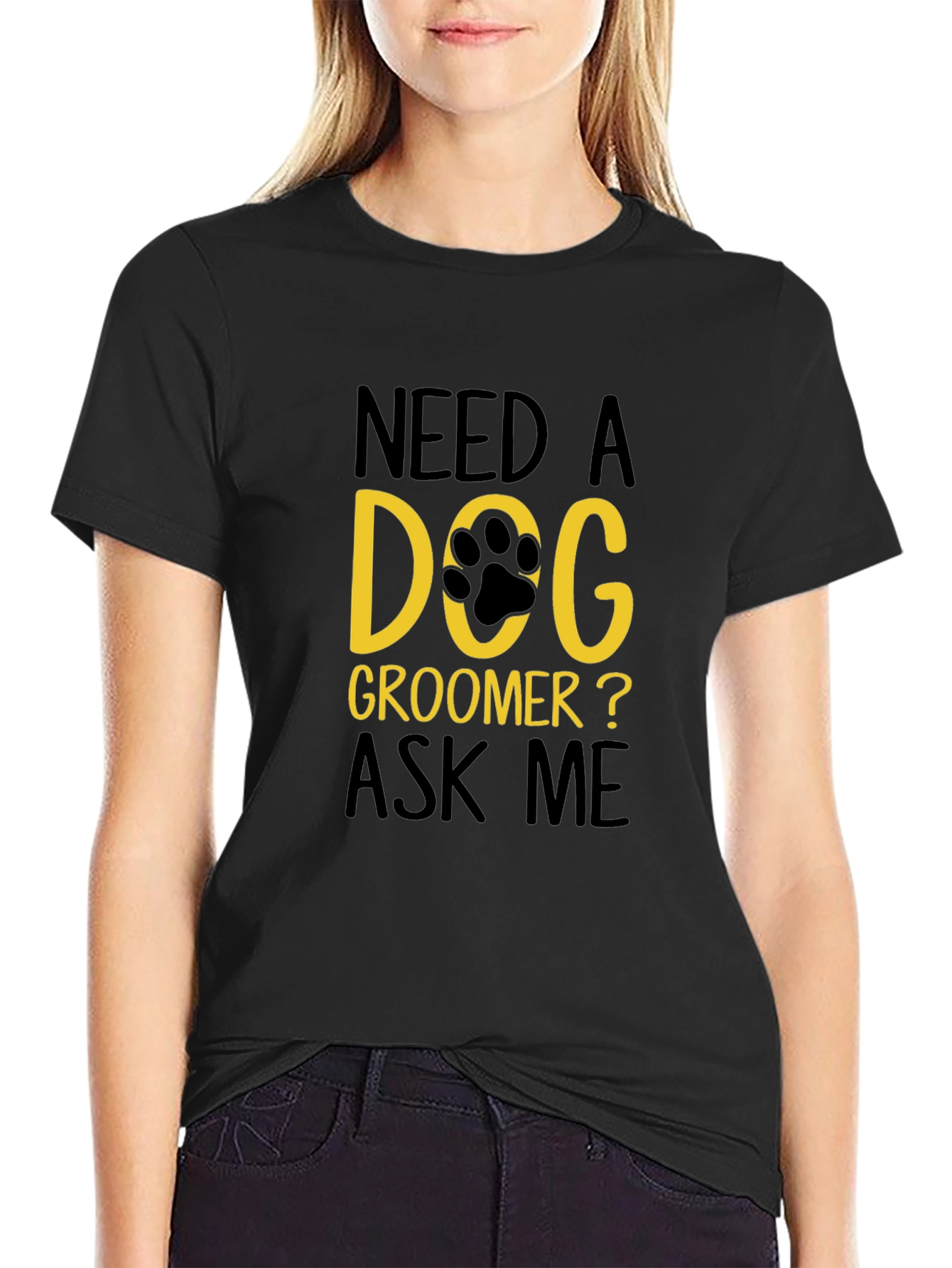 Need a Dog Groomer T-Shirt
