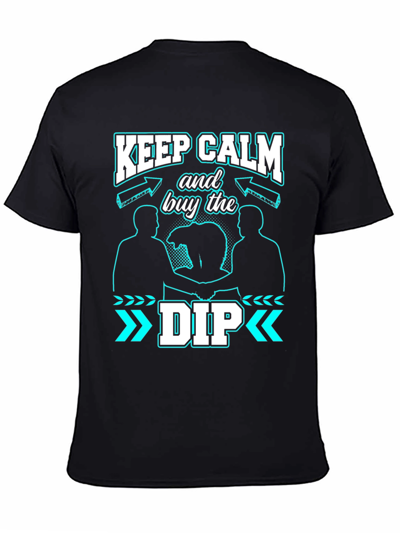 Keep Calm Buy the Dip Graphic Tee