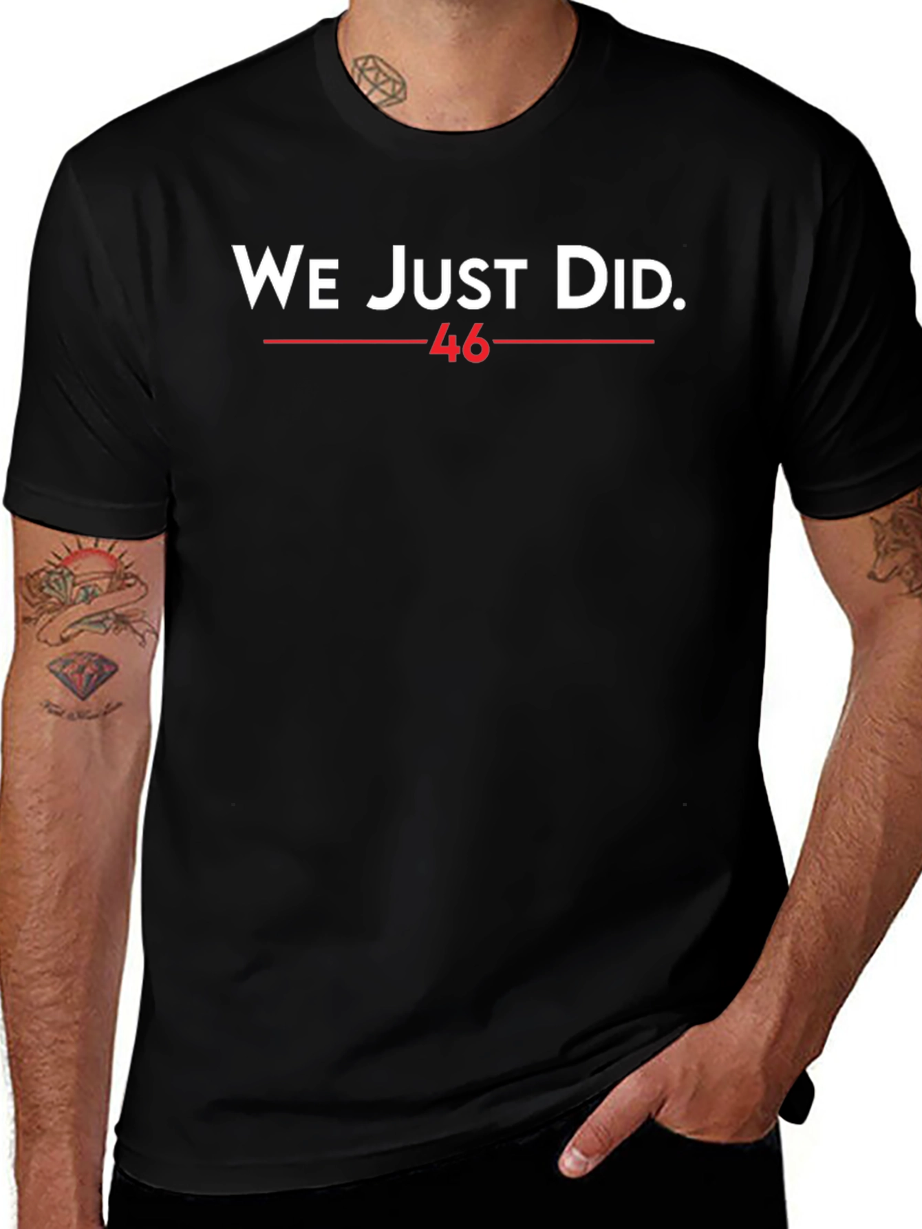 We Just Did 46 T-Shirt
