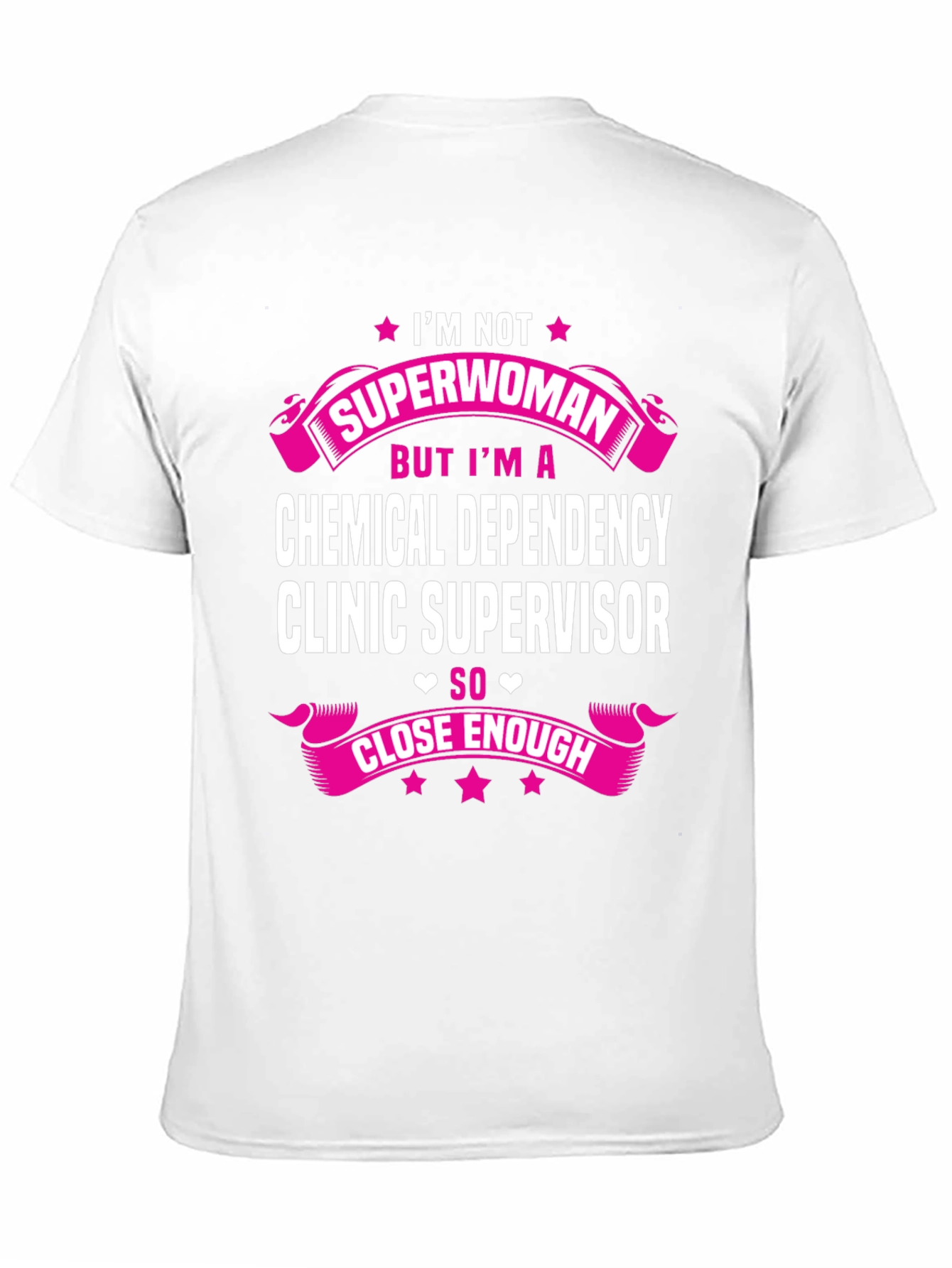 Chemical Dependency Clinic Supervisor T-Shirt