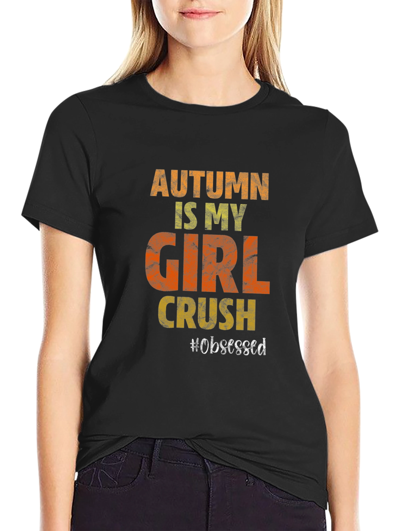 Autumn Girl Crush T-Shirt - Obsessed
