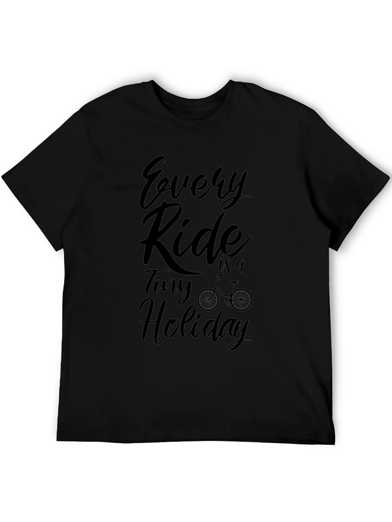 Every Ride is a Tiny Holiday Graphic Tee