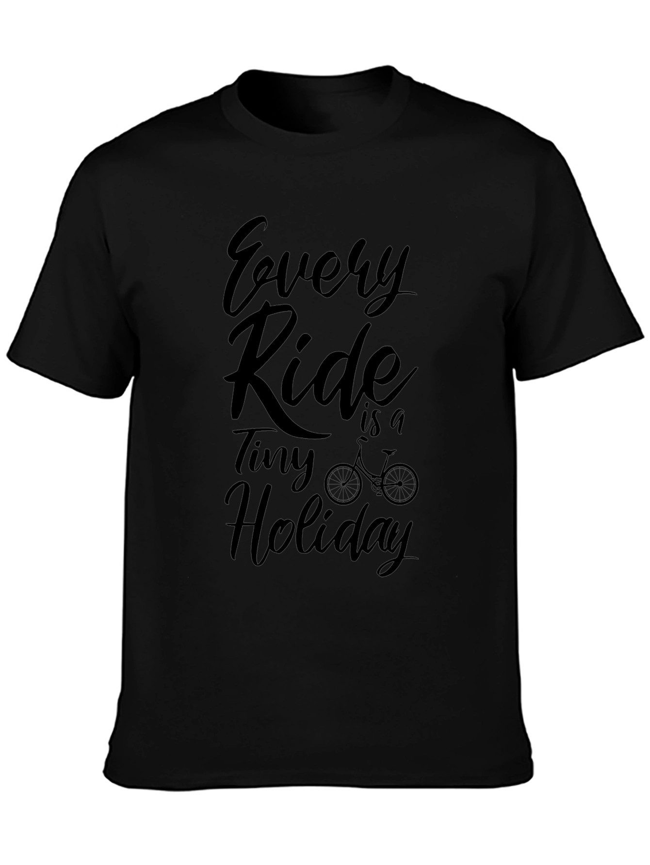 Every Ride is a Tiny Holiday Graphic Tee