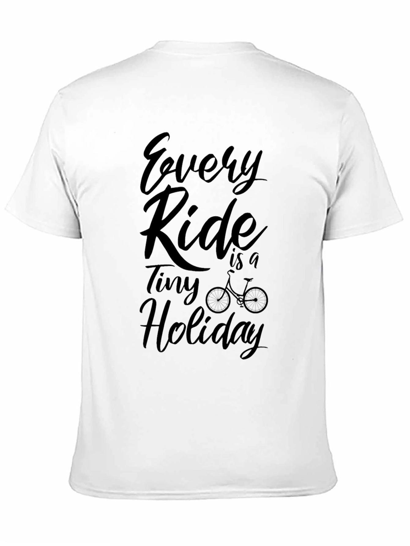 Every Ride is a Tiny Holiday Graphic Tee