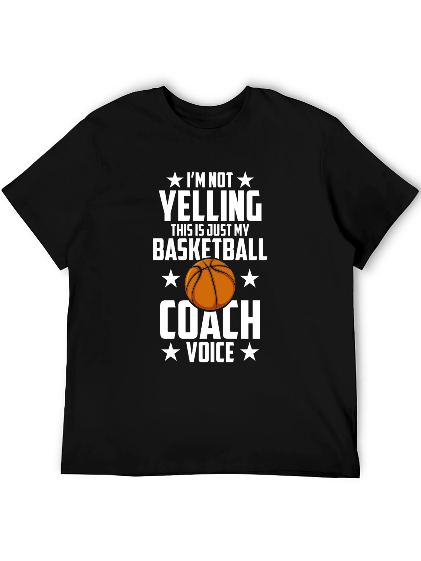 Basketball Coach T-Shirt: Im Not Yelling Tee