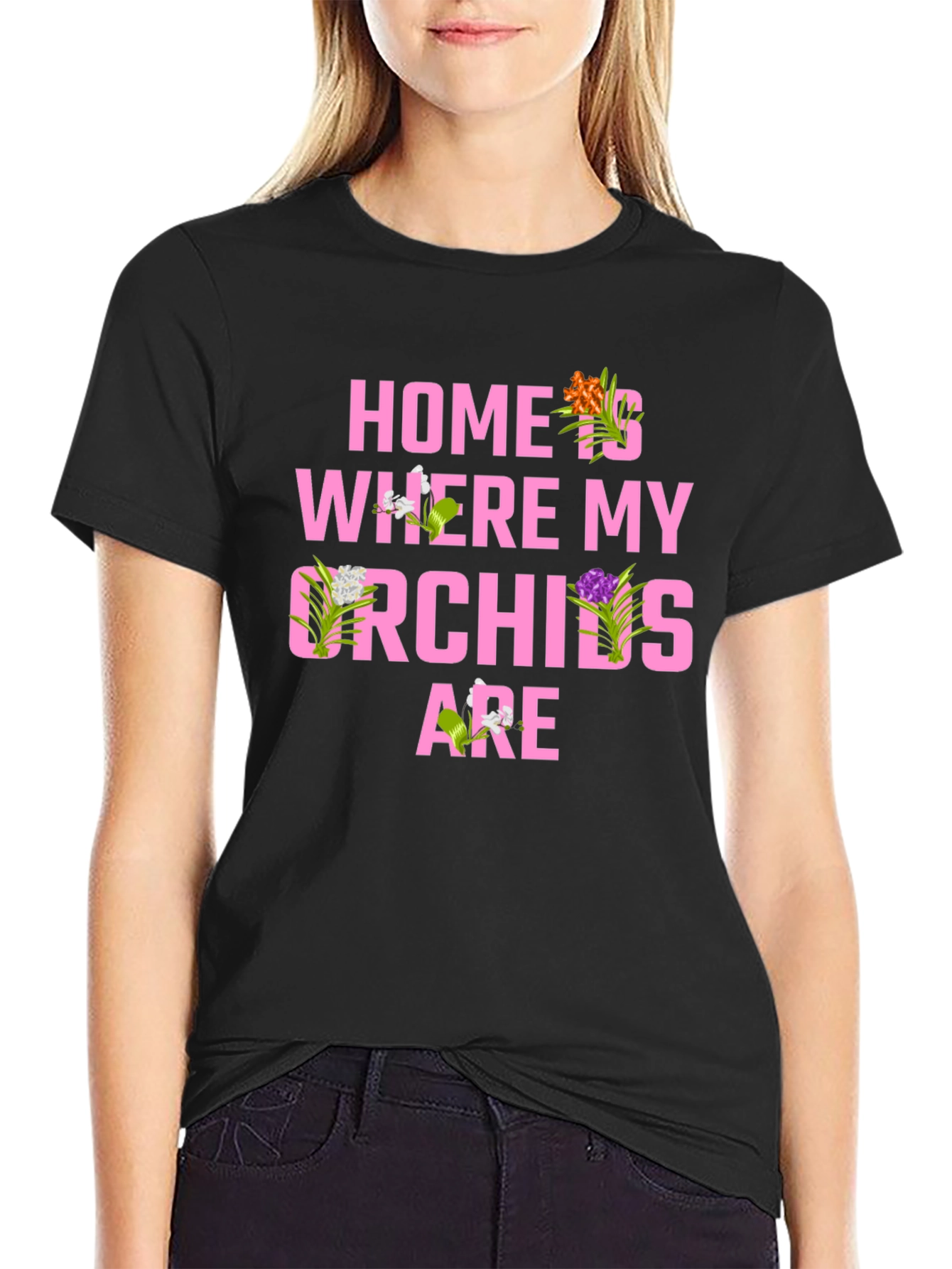 Home is Where My Orchids Are T-Shirt