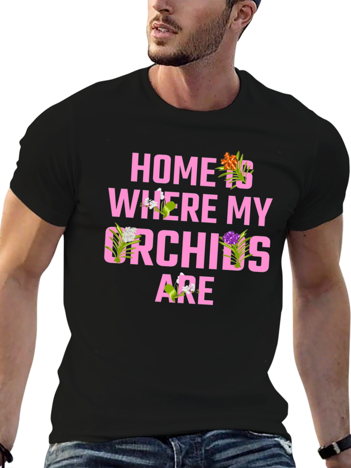 Home is Where My Orchids Are T-Shirt