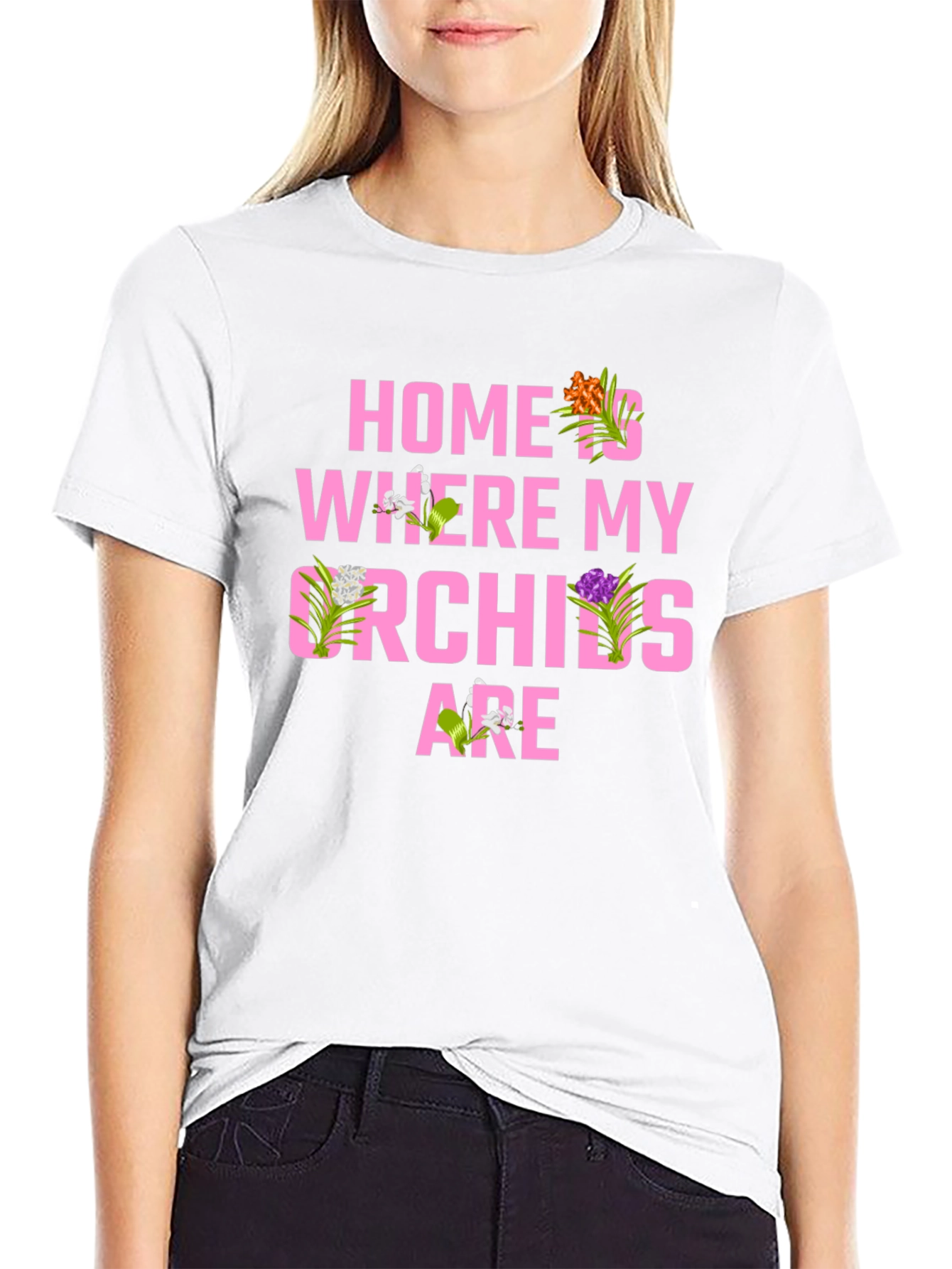 Home is Where My Orchids Are T-Shirt