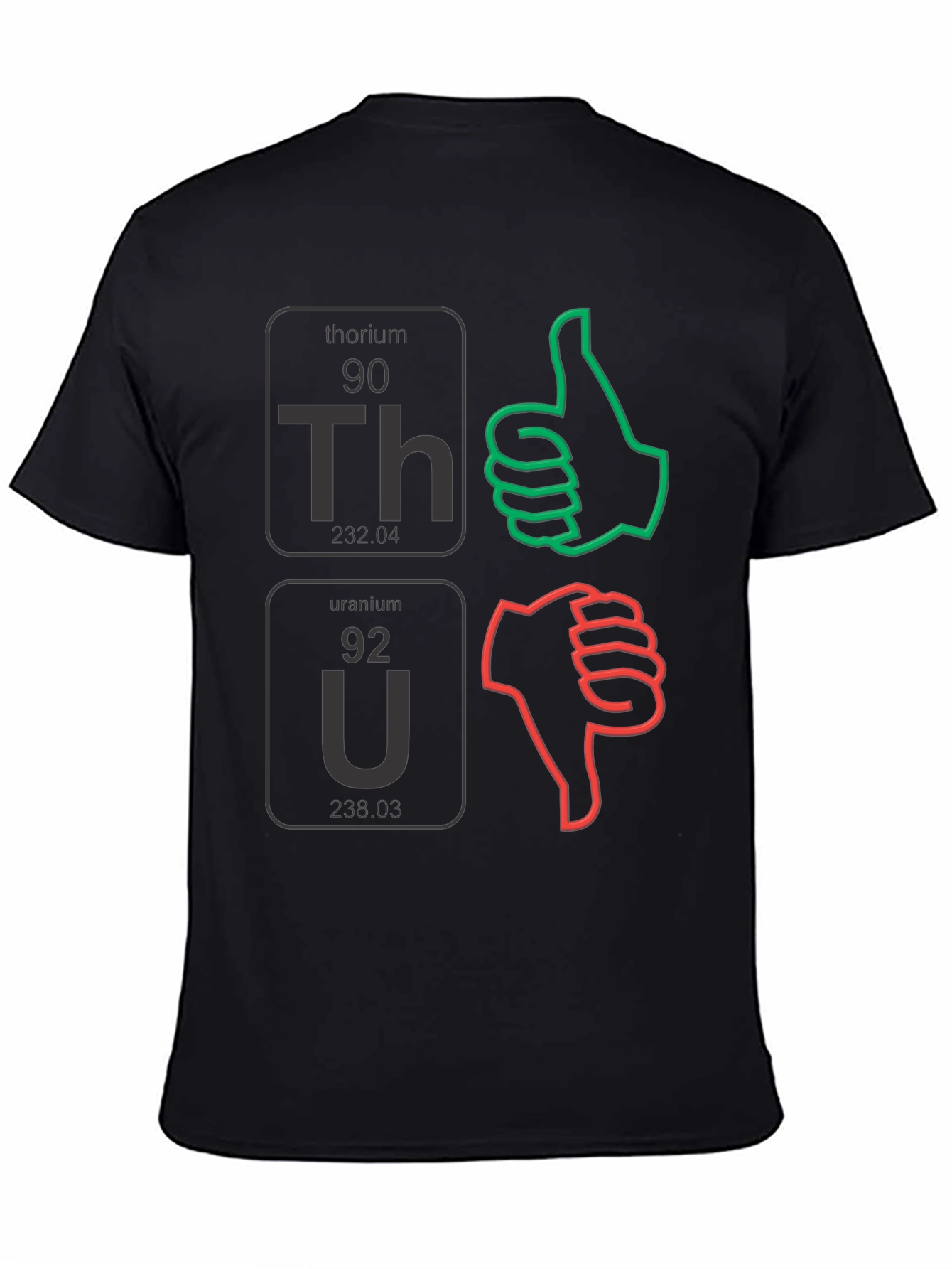 Science Humor T-Shirt: Thorium & Uranium Approval
