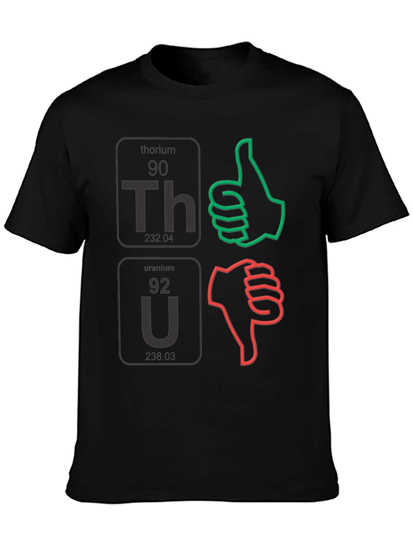 Science Humor T-Shirt: Thorium & Uranium Approval