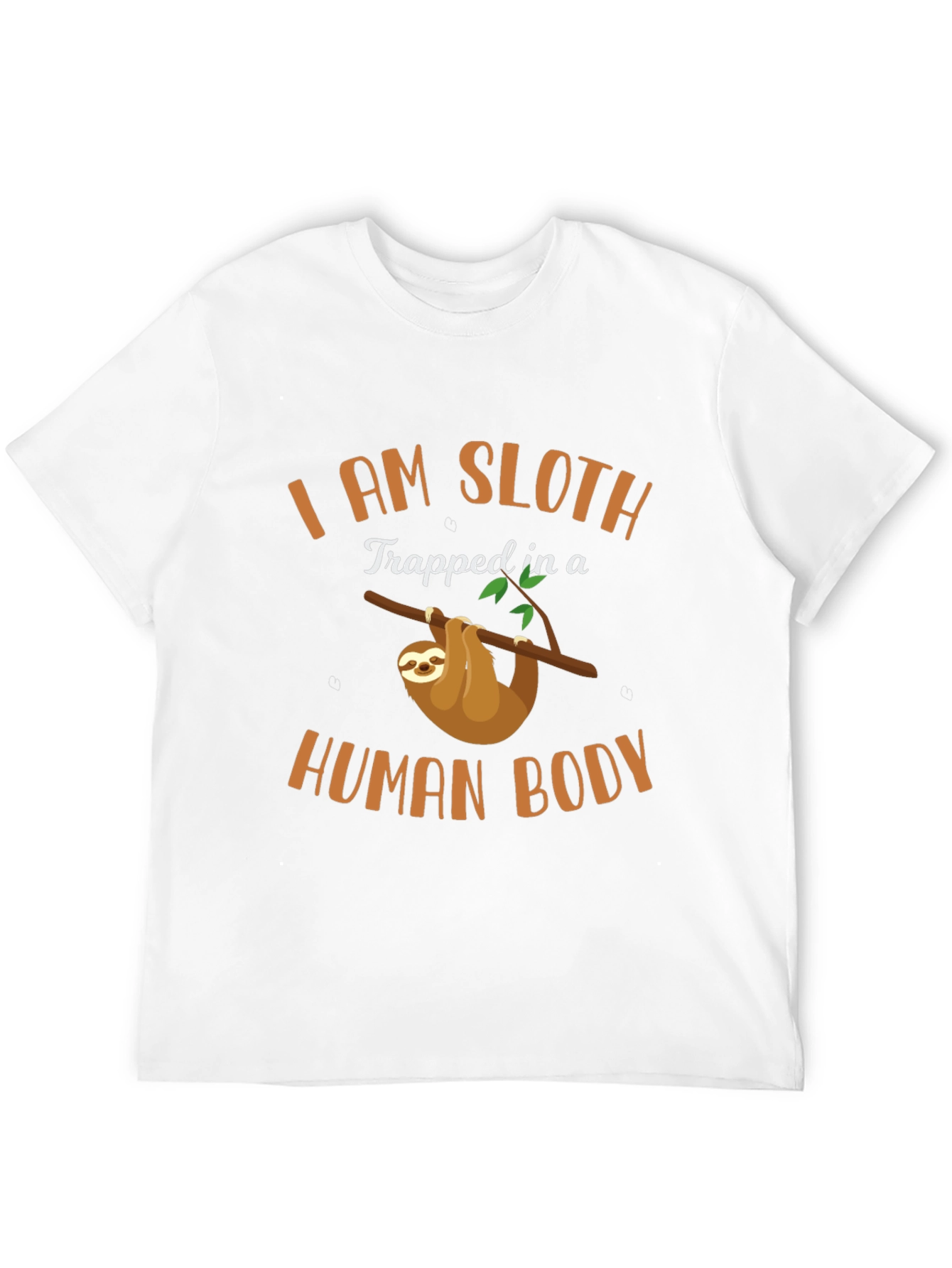 I am Sloth Funny Graphic T-Shirt