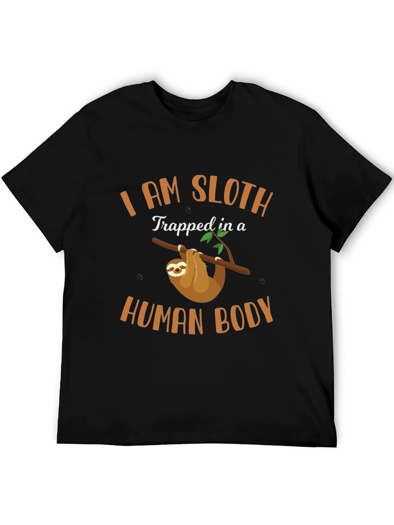 I am Sloth Funny Graphic T-Shirt