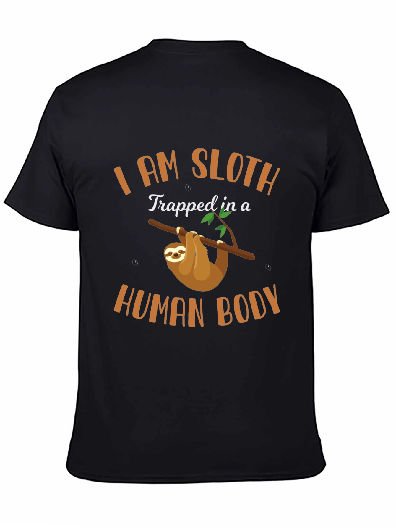 I am Sloth Funny Graphic T-Shirt