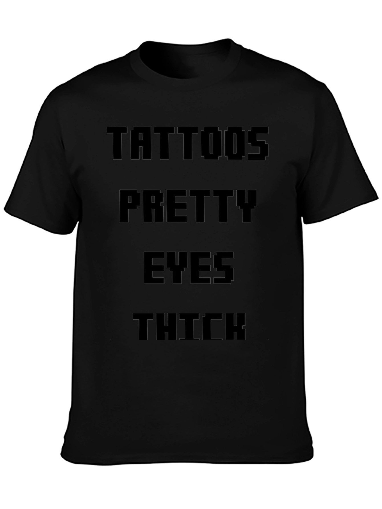 Tattoos Pretty Eyes Thick Mens Black T-Shirt