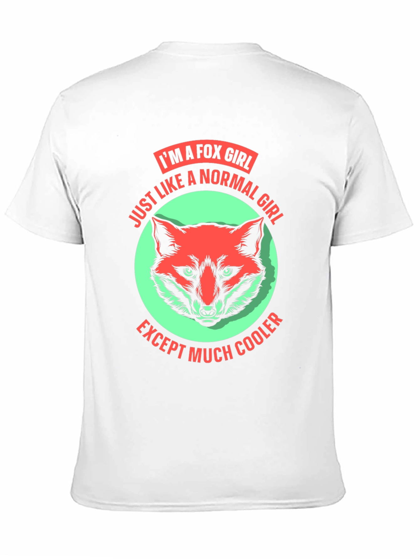 Im A Fox Girl T-Shirt Fun Novelty Tee