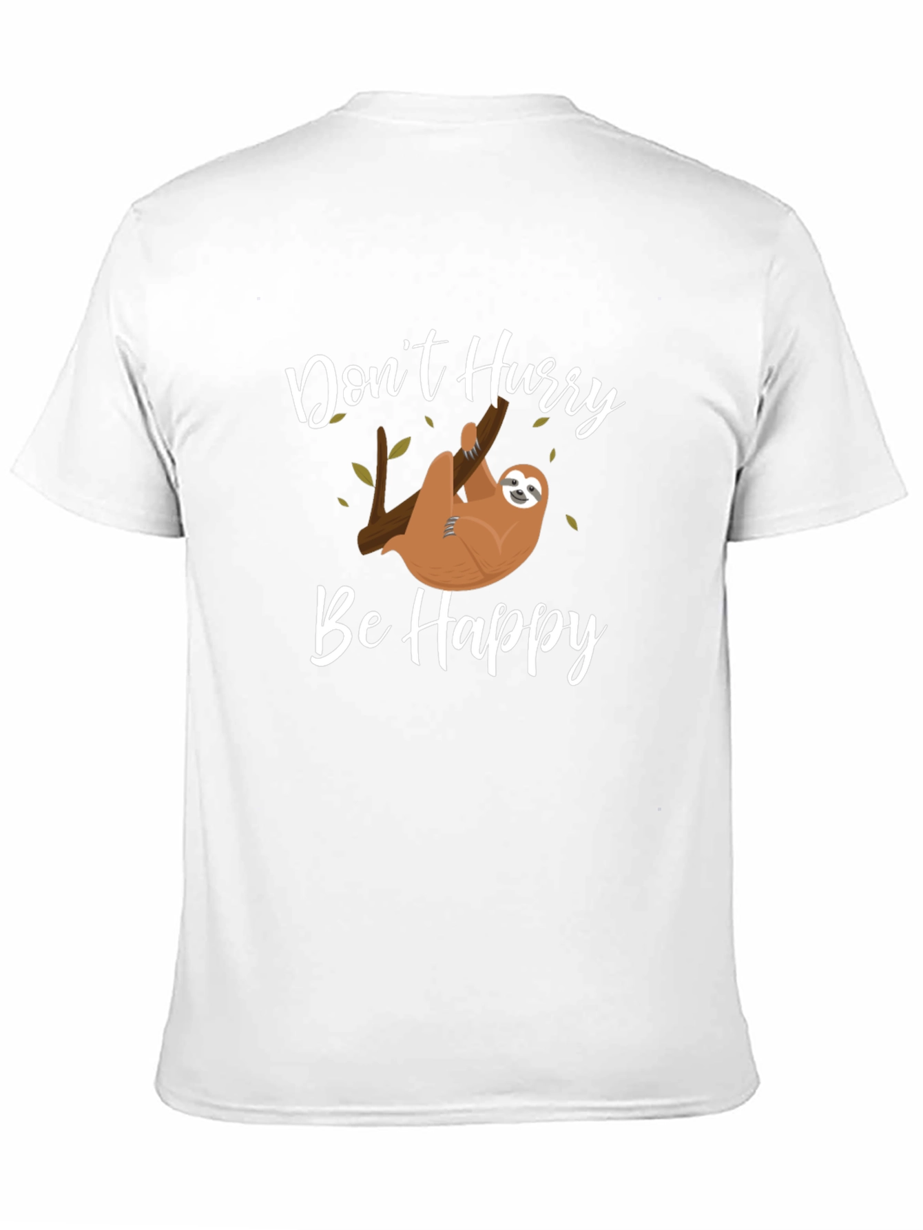 Dont Hurry Be Happy Sloth Graphic T-Shirt