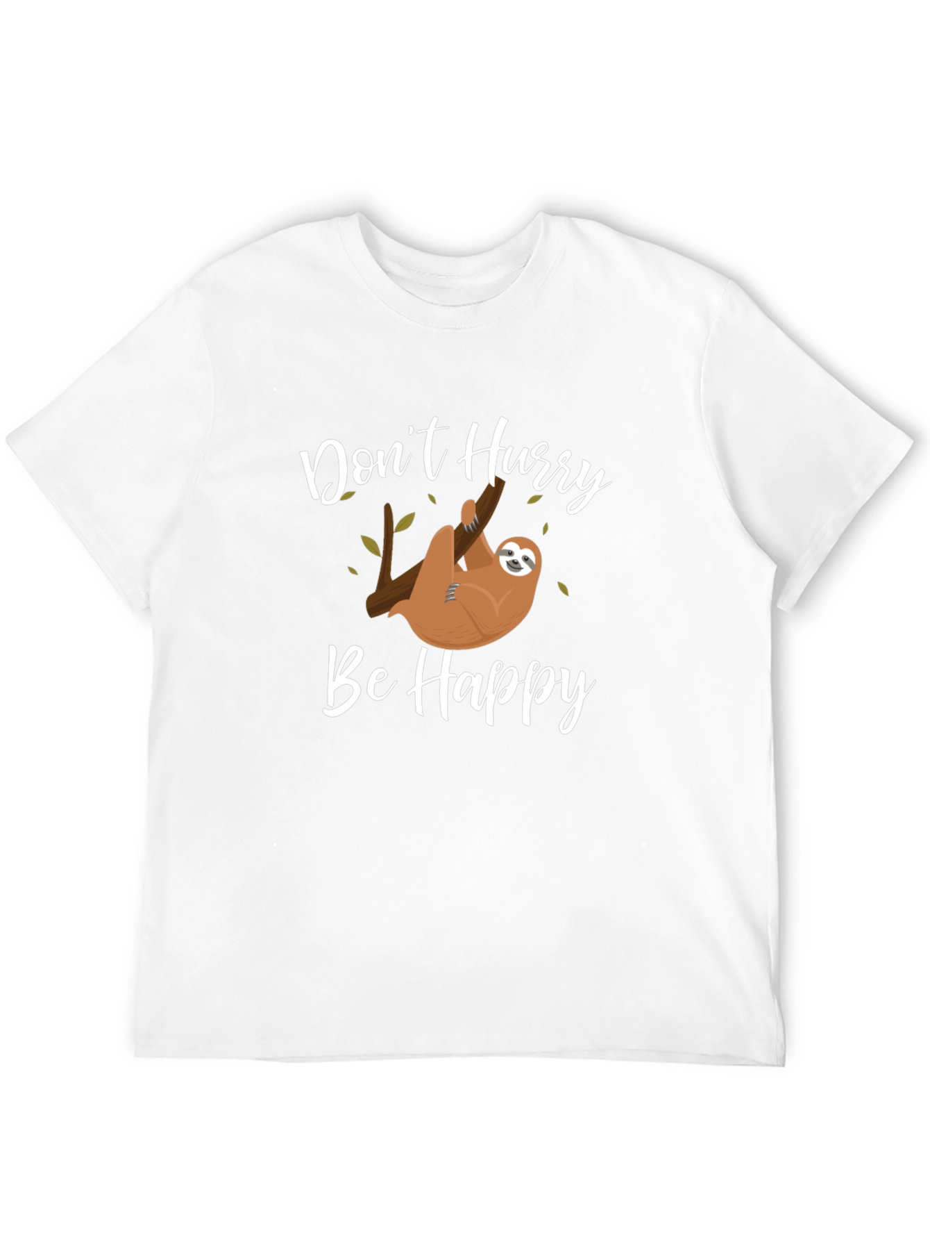 Dont Hurry Be Happy Sloth Graphic T-Shirt