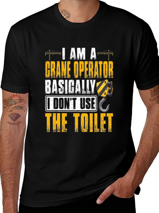 Crane Operator T-Shirt - Funny Construction Worker Tee