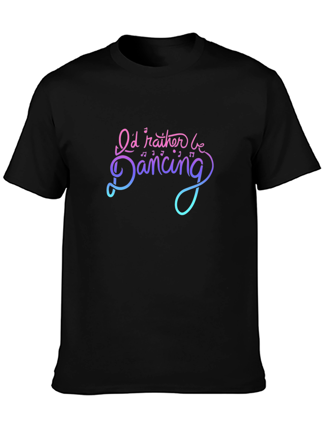 Id Rather Be Dancing Graphic T-Shirt