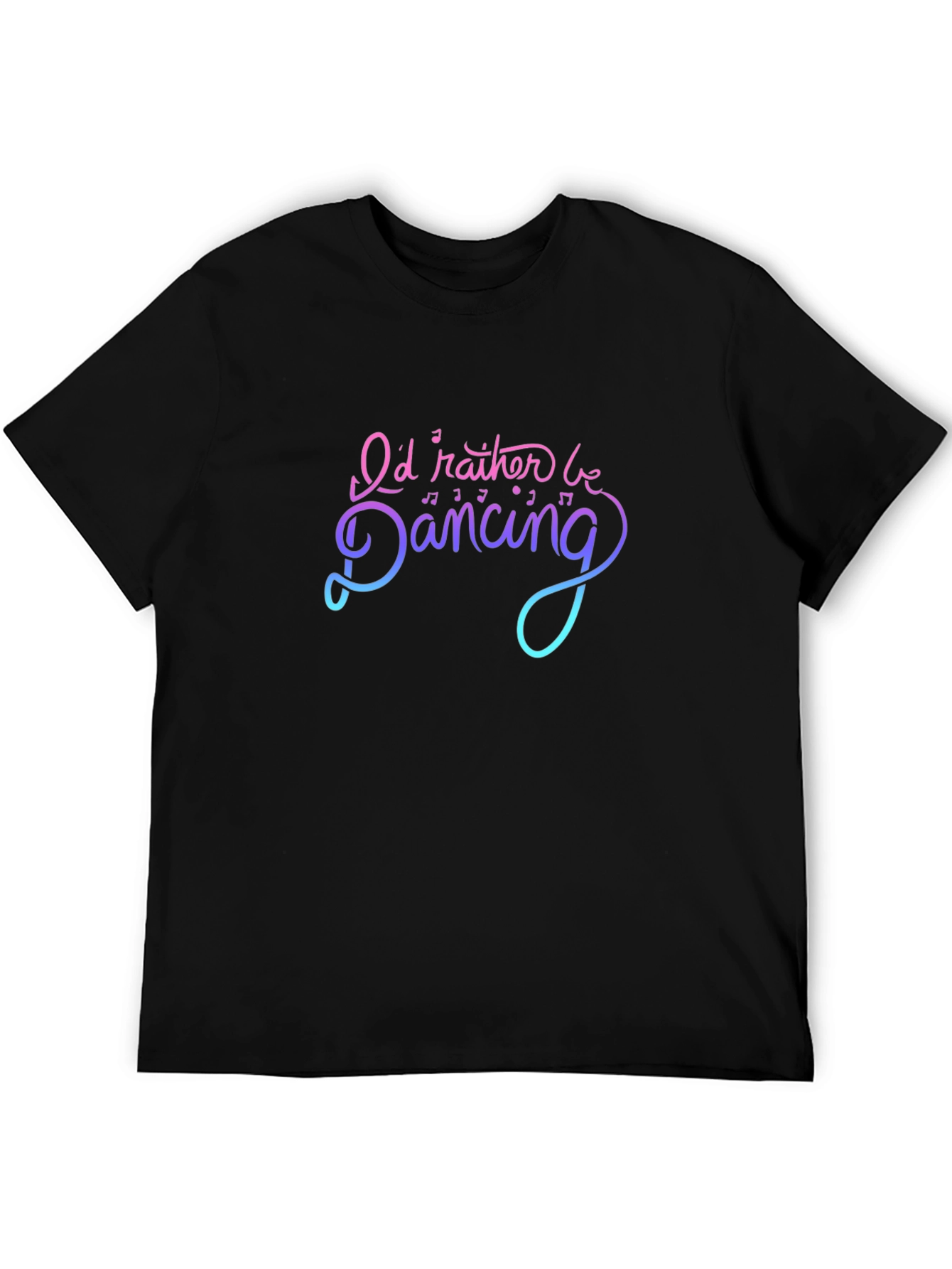Id Rather Be Dancing Graphic T-Shirt