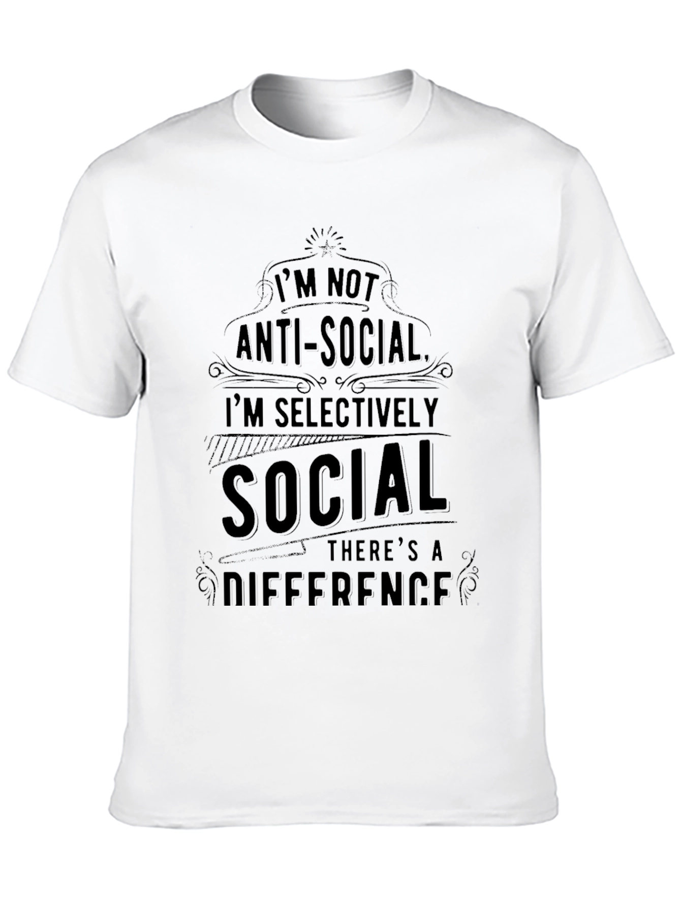 Im Not Anti-Social Graphic T-Shirt