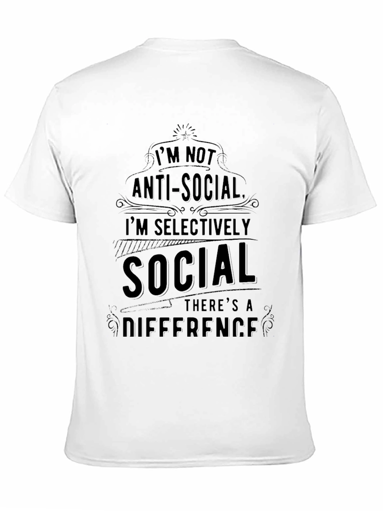 Im Not Anti-Social Graphic T-Shirt