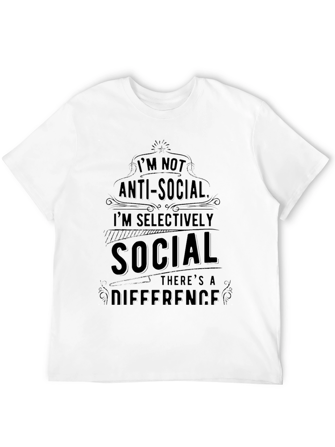 Im Not Anti-Social Graphic T-Shirt