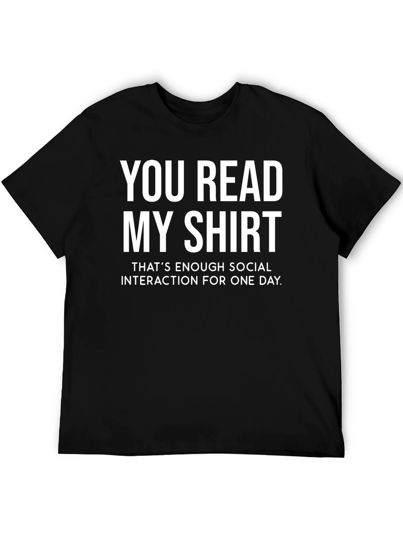 Funny Sarcastic Social Interaction T-Shirt