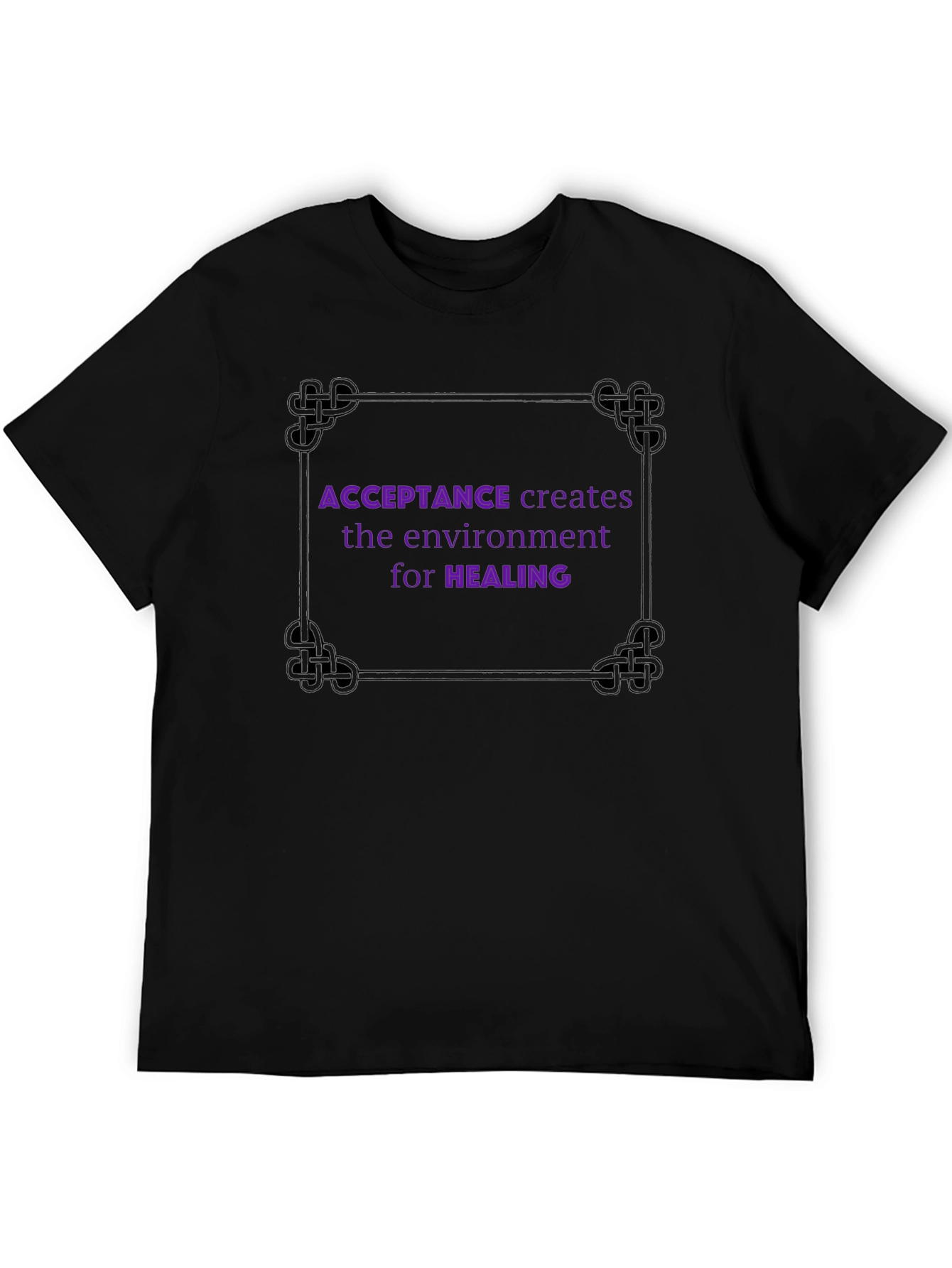 Acceptance Creates Healing Environment T-Shirt