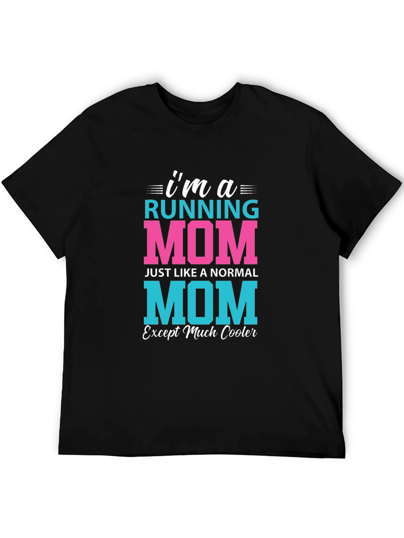 Running Mom T-Shirt - Cool Mom Edition