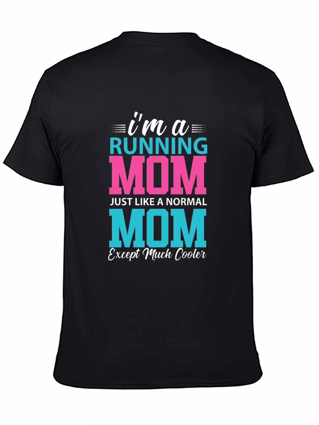 Running Mom T-Shirt - Cool Mom Edition